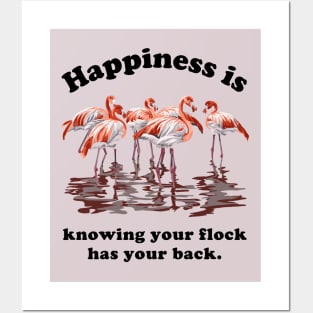 Happiness is Knowing Your Flock Has Your Back Posters and Art